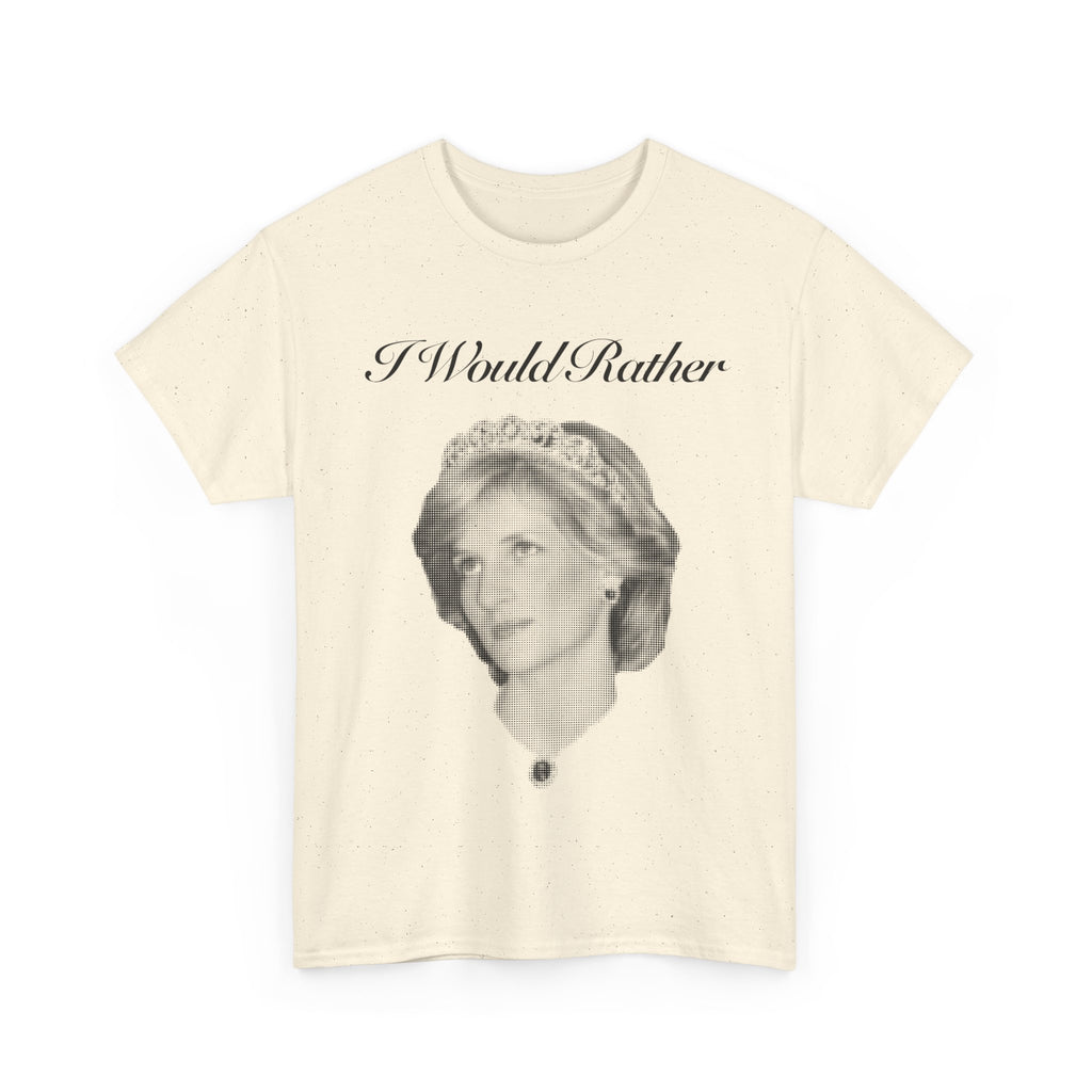 I Would Rather Di.