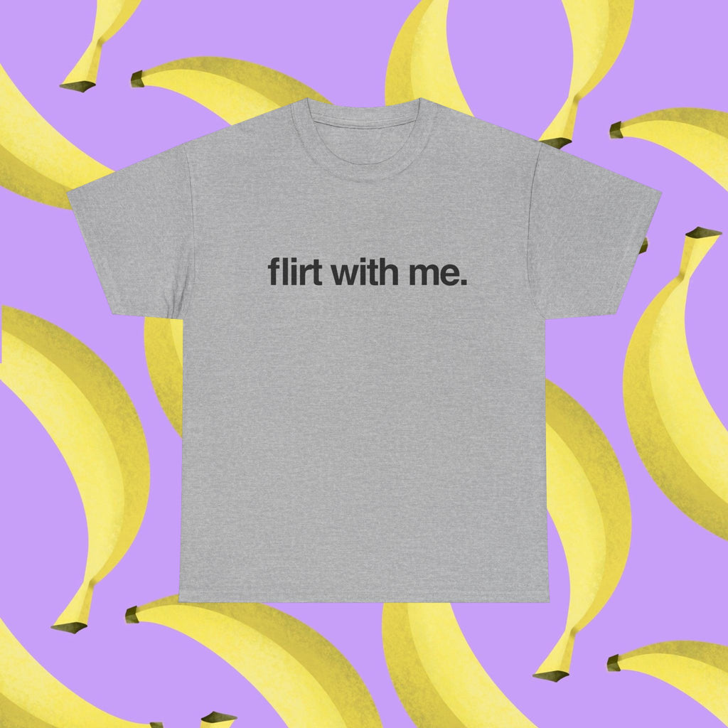 Flirt with me
