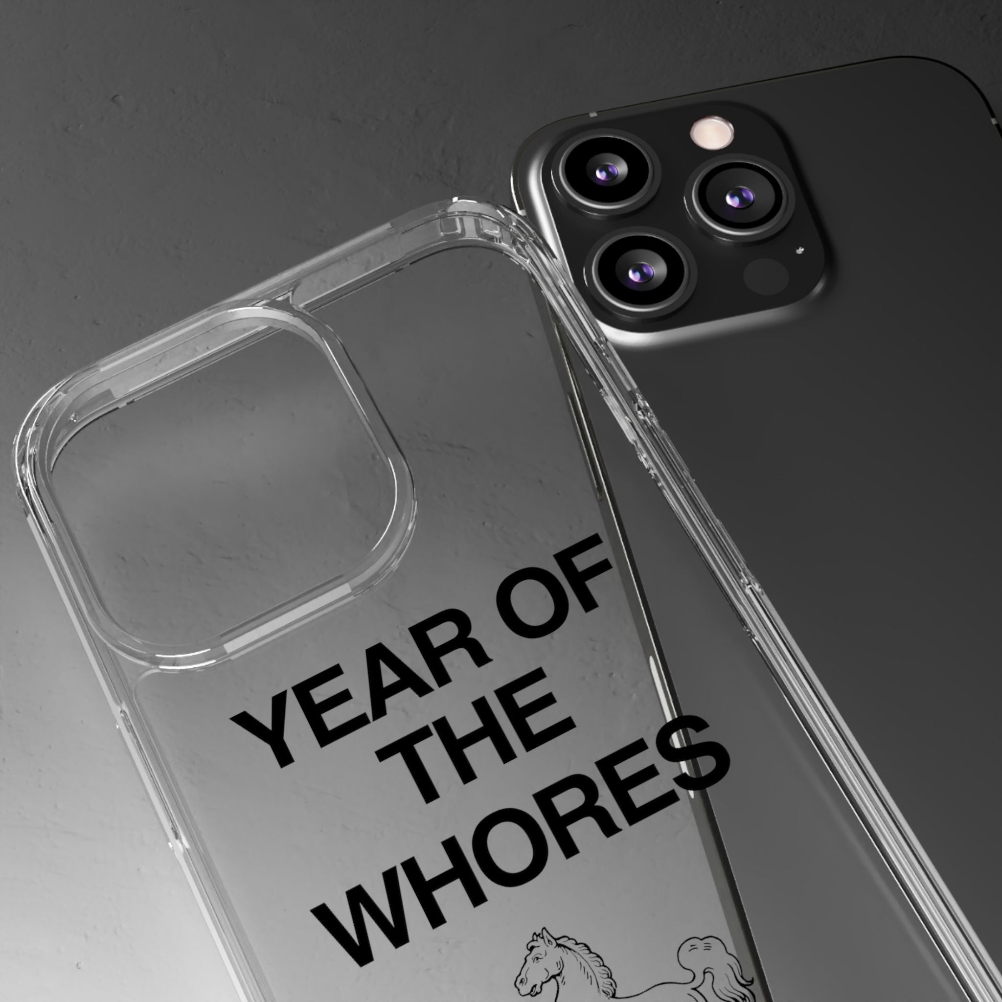 Year of the Whores Clear Case | Phone Case, Text Design, Horse Graphic