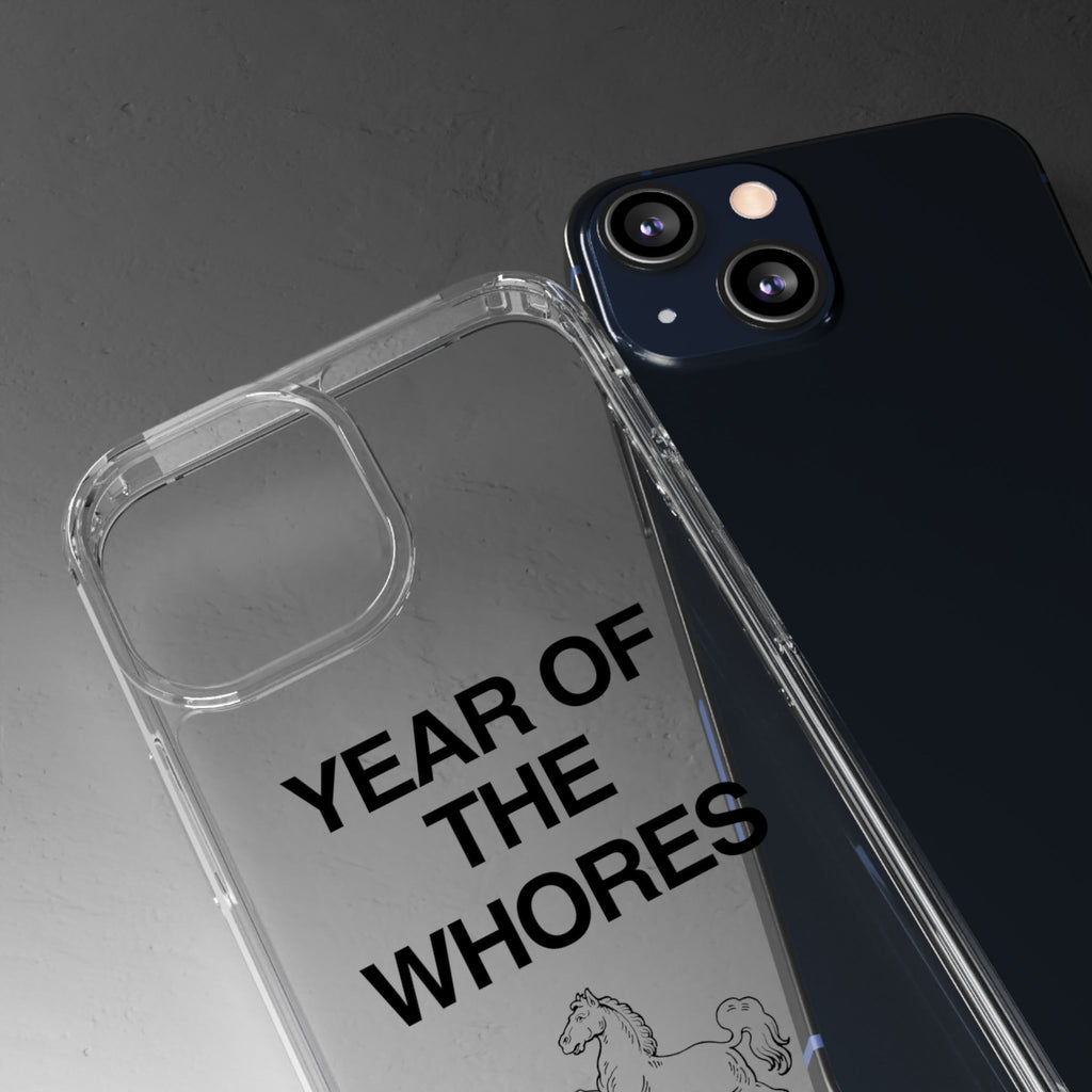 Year of the Whores Clear Case | Phone Case, Text Design, Horse Graphic