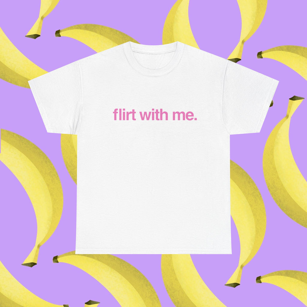Flirt with me