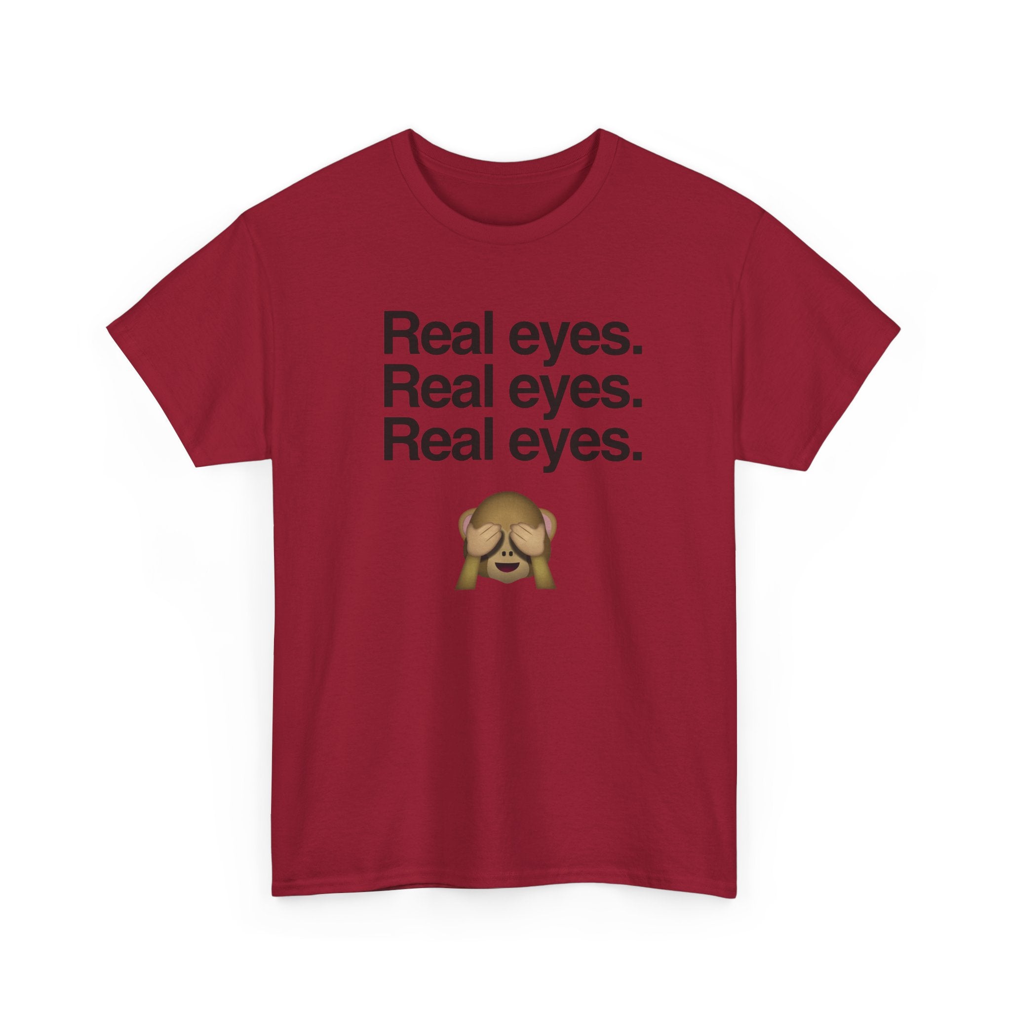 Real eyes.