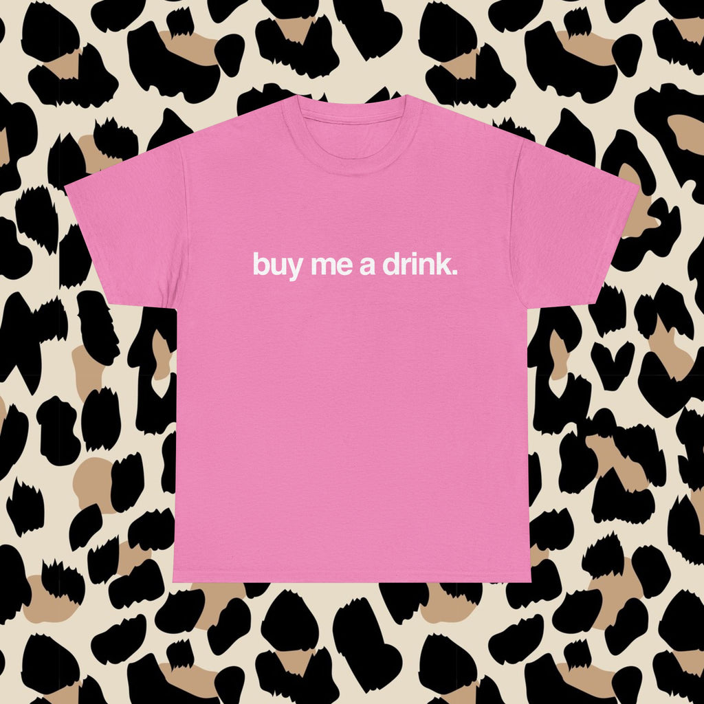 Buy me a drink.