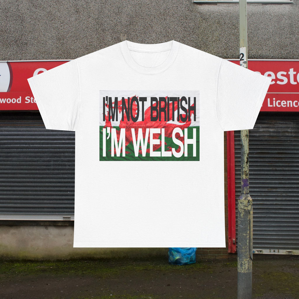 NOT BRITISH, WELSH