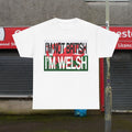 NOT BRITISH, WELSH