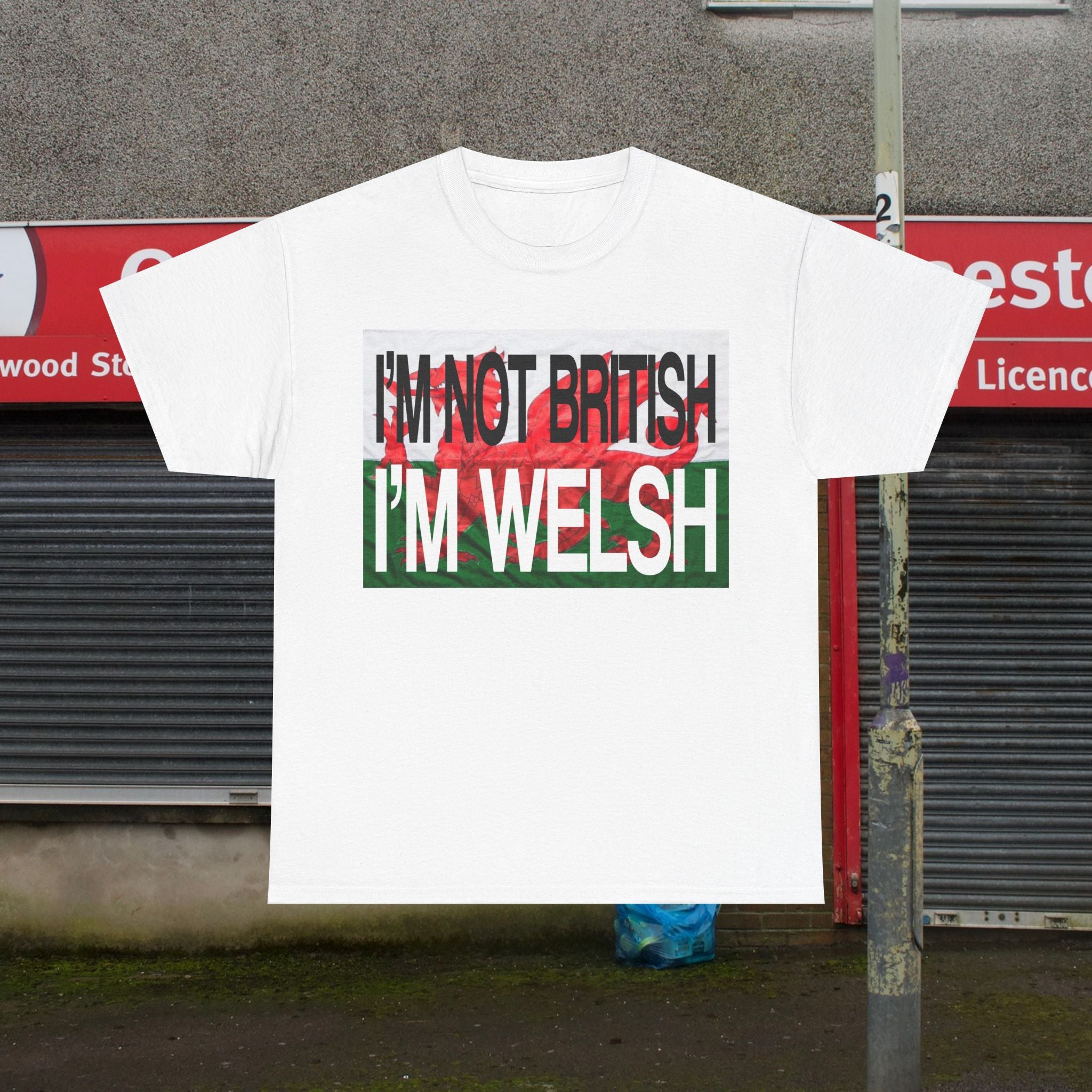 NOT BRITISH, WELSH