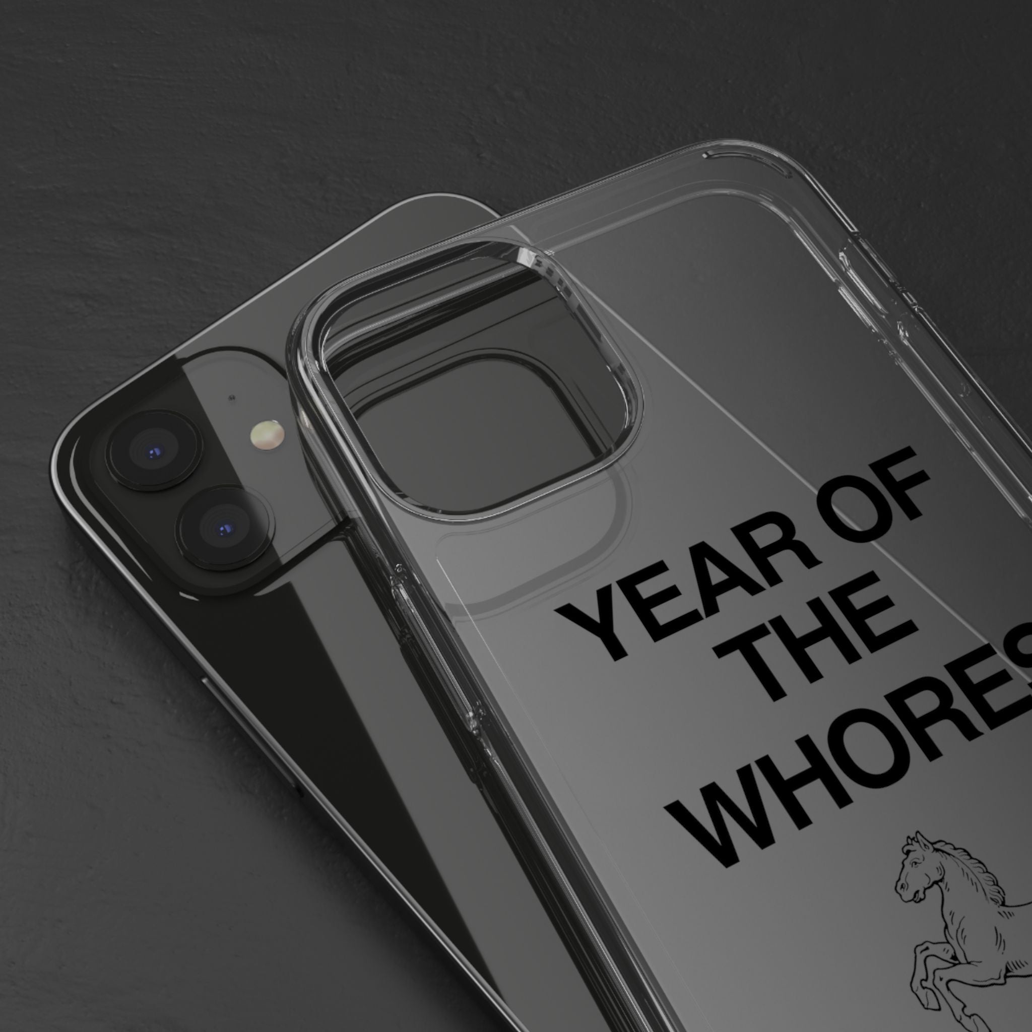 Year of the Whores Clear Case | Phone Case, Text Design, Horse Graphic