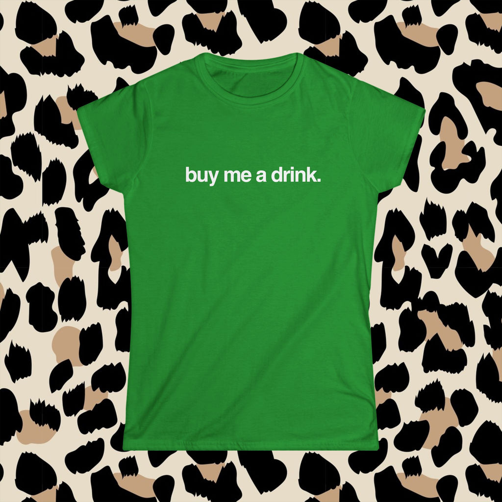 buy me a drink. (baby tee)