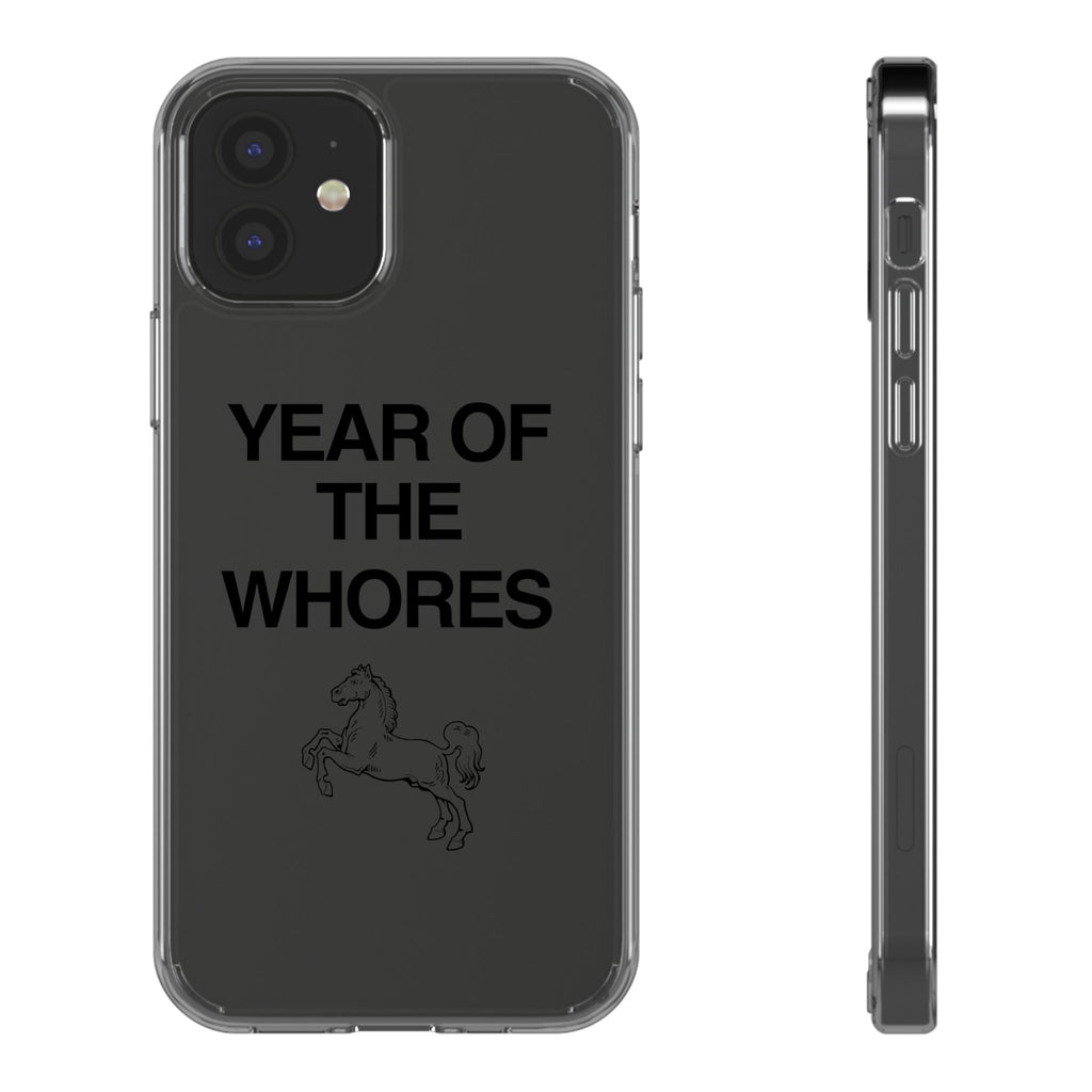 Year of the Whores Clear Case | Phone Case, Text Design, Horse Graphic