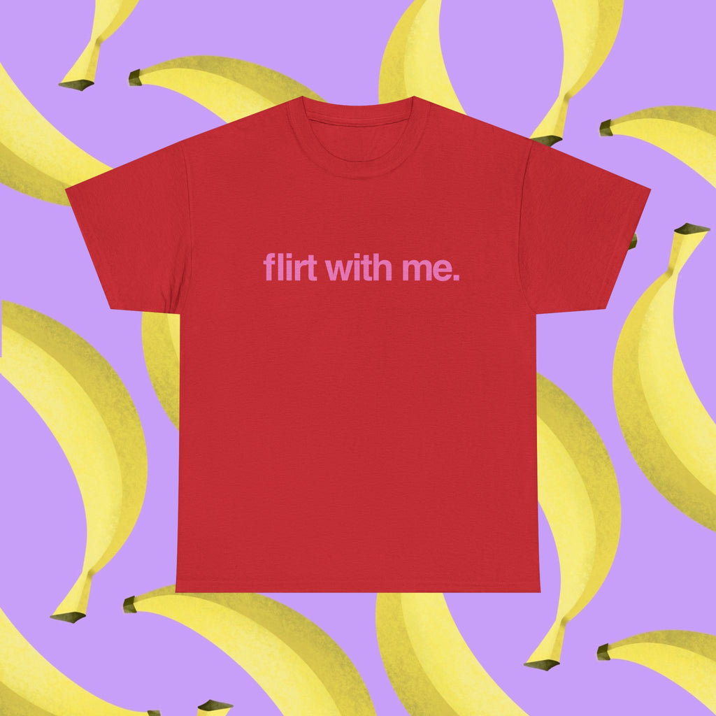 Flirt with me
