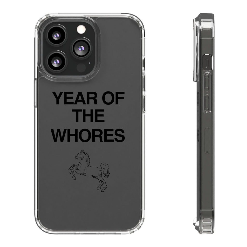Year of the Whores Clear Case | Phone Case, Text Design, Horse Graphic