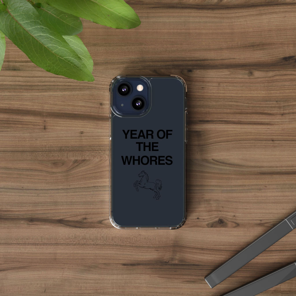 Year of the Whores Clear Case | Phone Case, Text Design, Horse Graphic