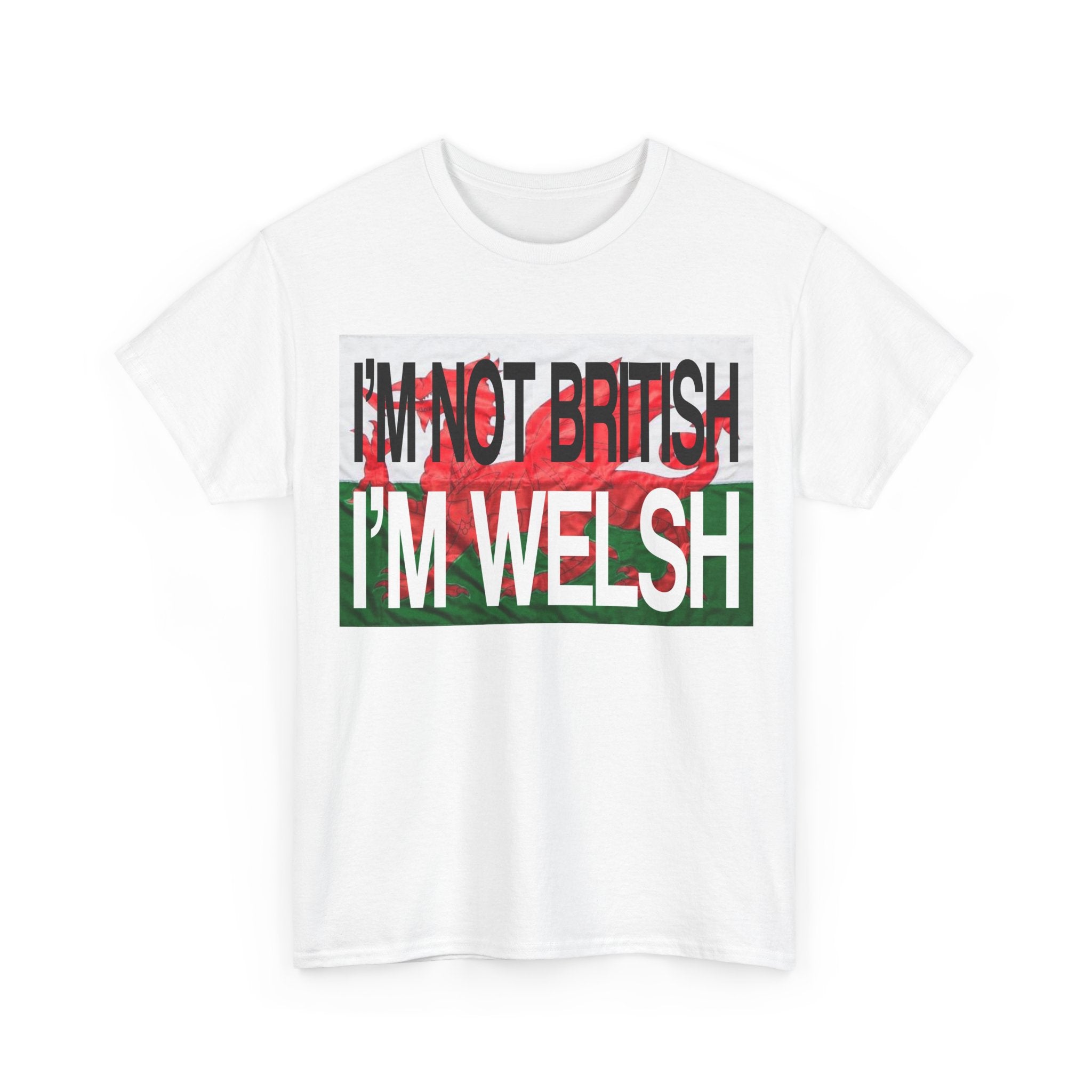 NOT BRITISH, WELSH