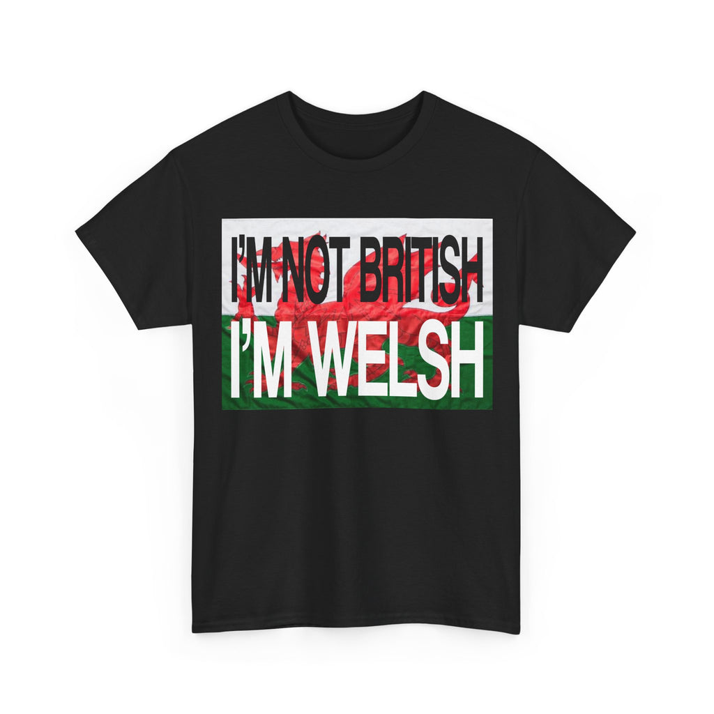 NOT BRITISH, WELSH