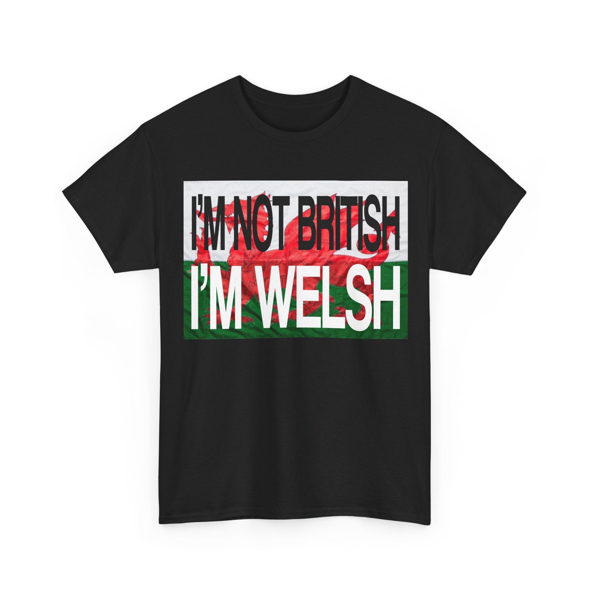 NOT BRITISH, WELSH