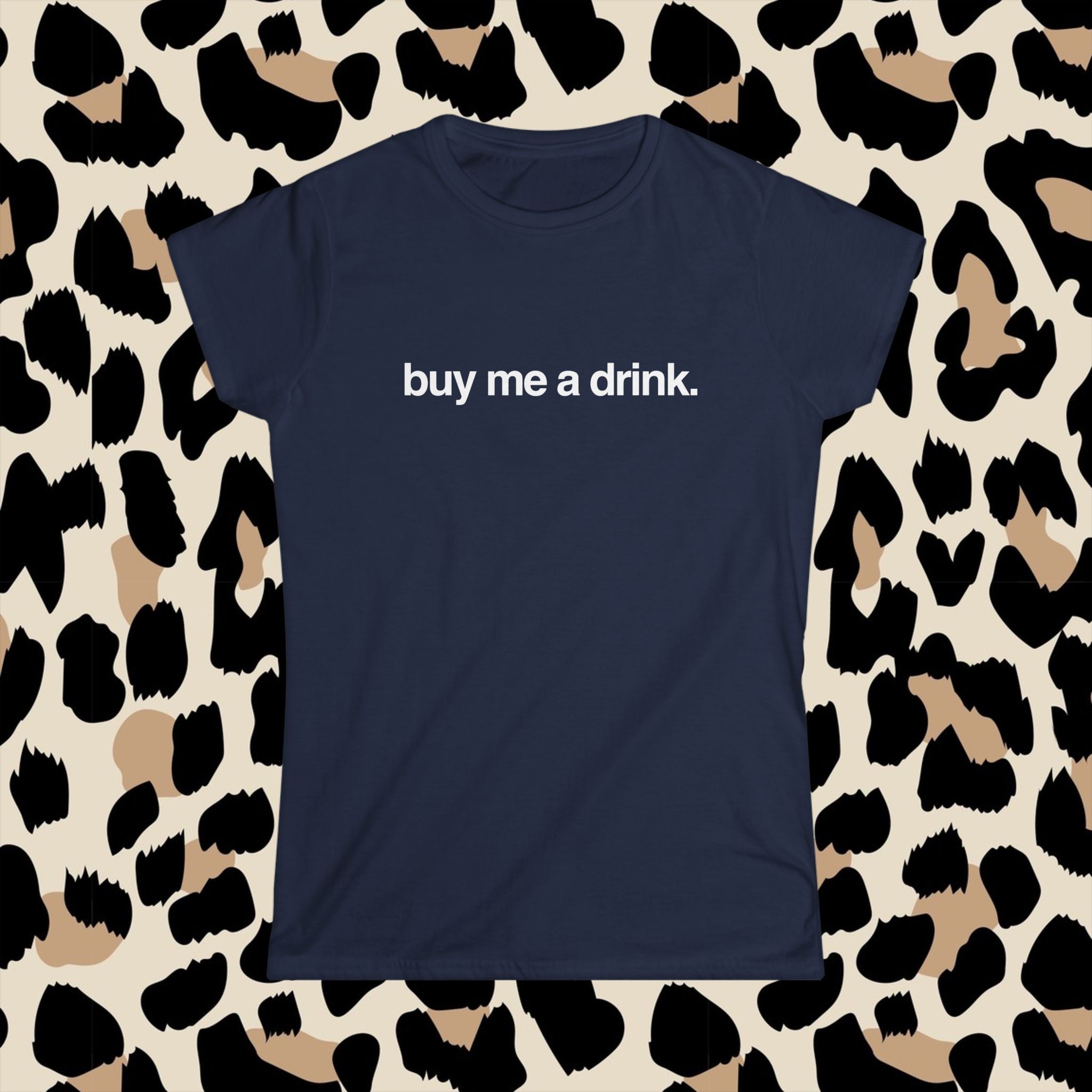 buy me a drink. (baby tee)