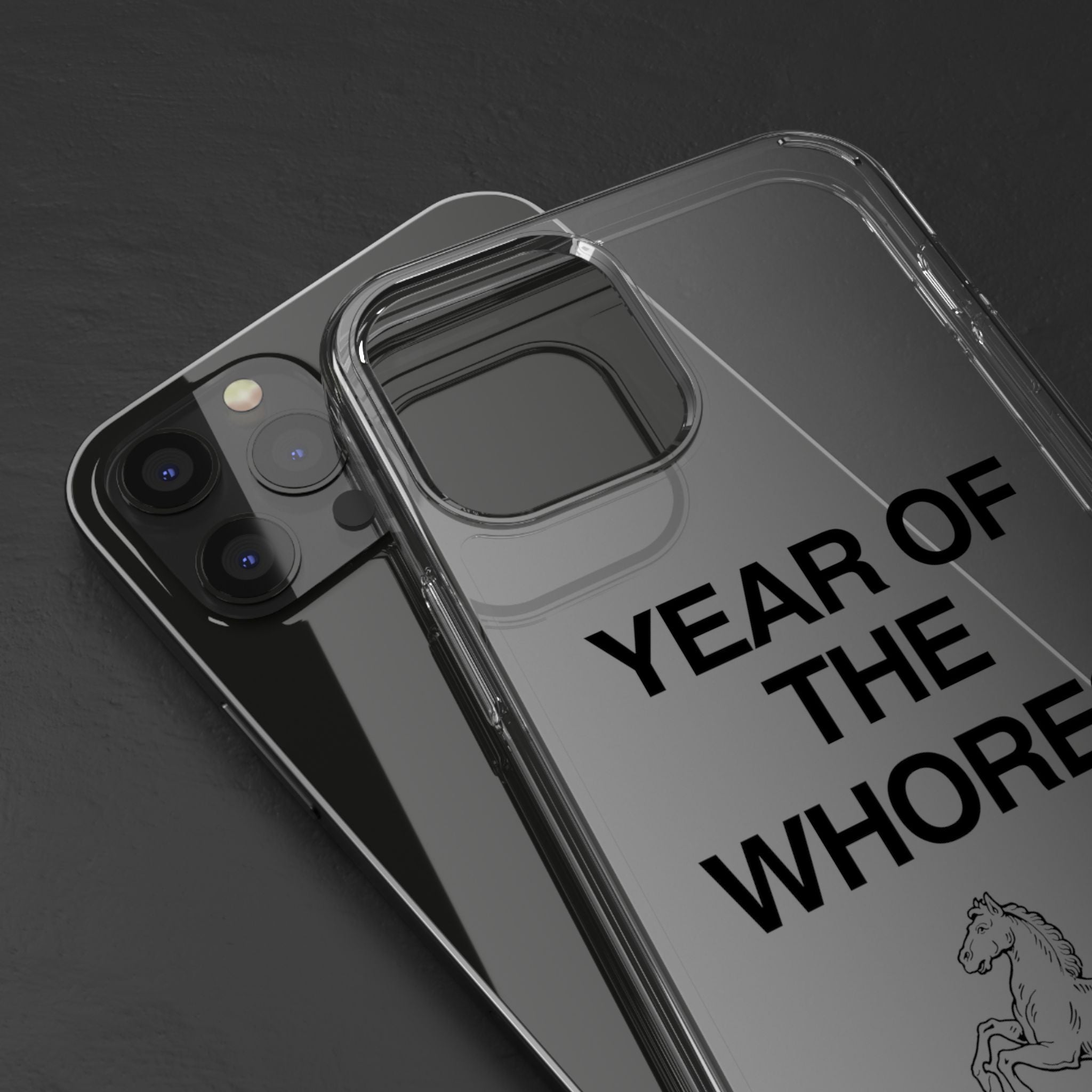 Year of the Whores Clear Case | Phone Case, Text Design, Horse Graphic