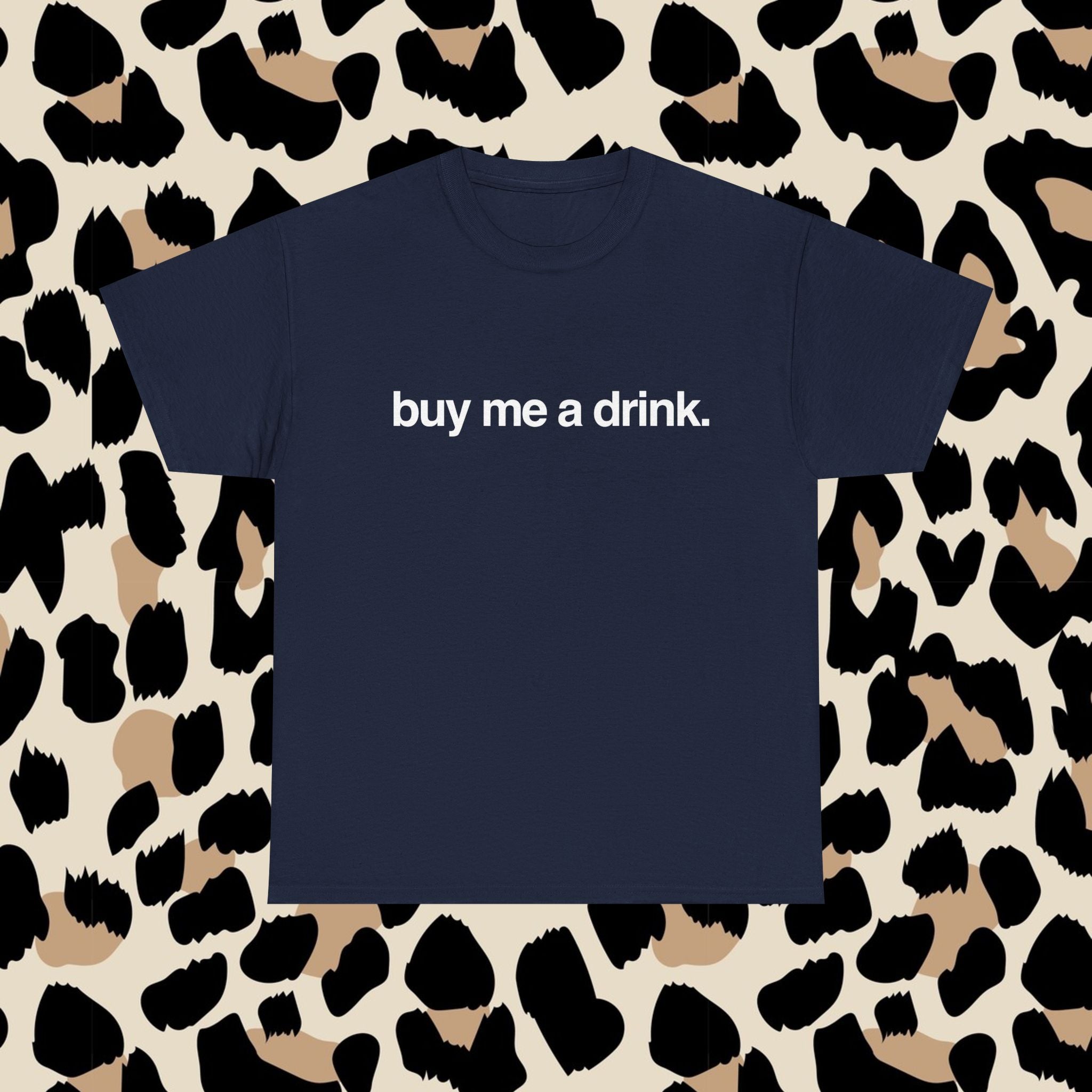 Buy me a drink.